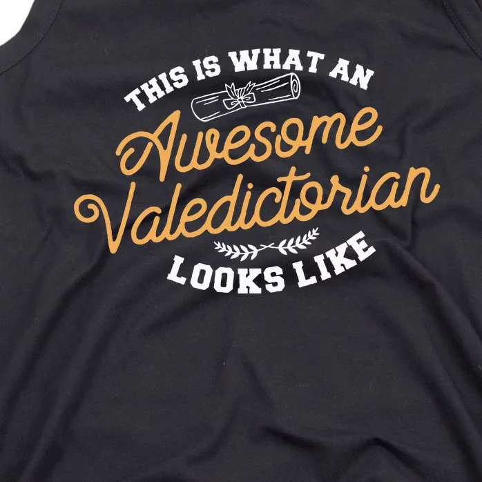 This Is What An Awesome Valedictorian Looks Like Graduation Tank Top