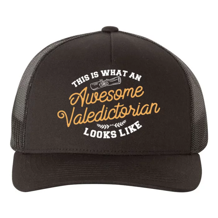 This Is What An Awesome Valedictorian Looks Like Graduation Yupoong Adult 5-Panel Trucker Hat