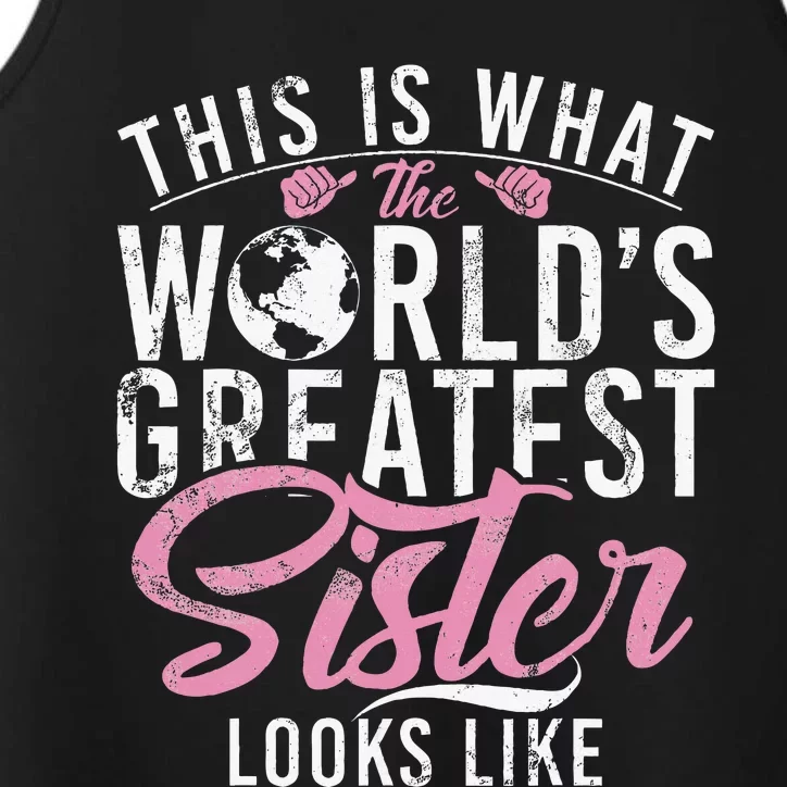 This Is What The Worlds Greatest Sister Looks Like Sister Performance Tank