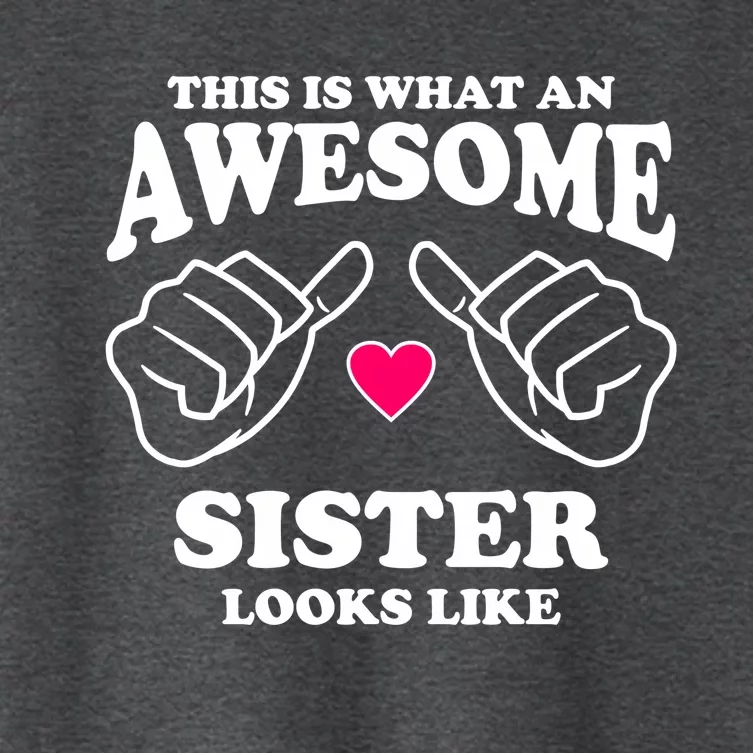 This Is What An Awesome Sister Looks Like Women's Crop Top Tee