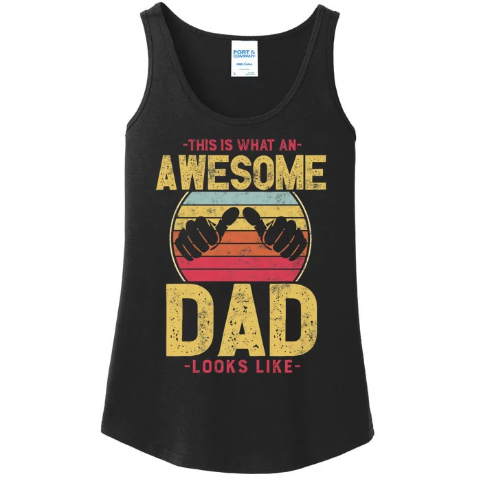 This Is What An Awesome Dad Looks Like Ladies Essential Tank