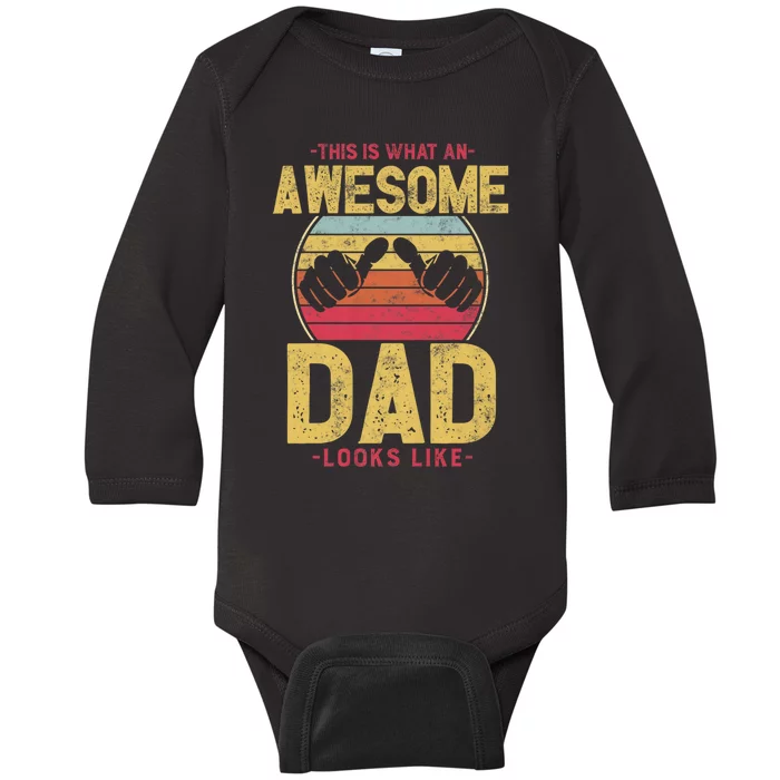 This Is What An Awesome Dad Looks Like Baby Long Sleeve Bodysuit