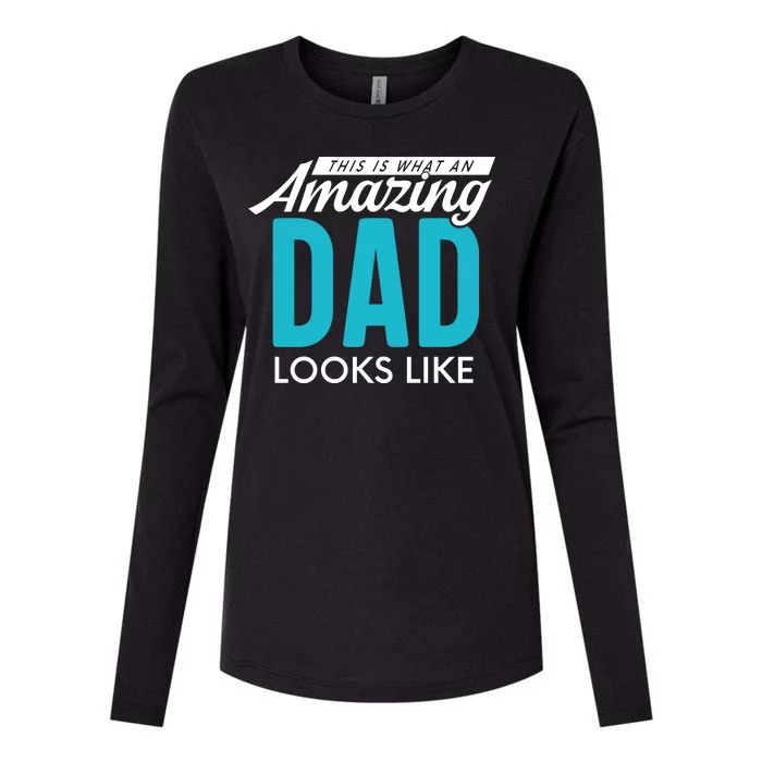 This Is What An Amazing Dad Looks Like Womens Cotton Relaxed Long Sleeve T-Shirt