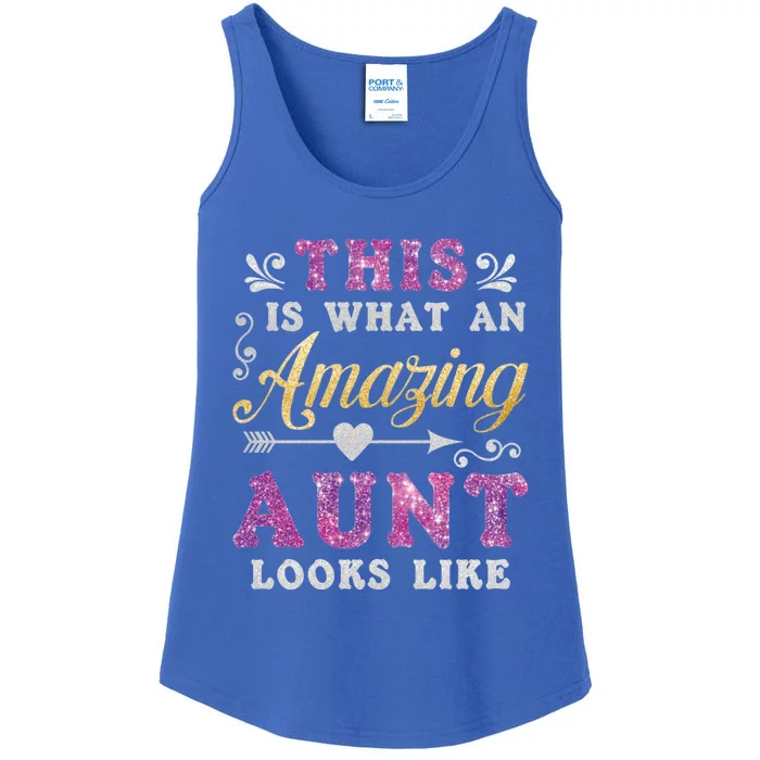 This Is What An Amazing Aunt Looks Like Funny Family Ladies Gift Ladies Essential Tank