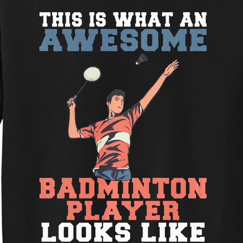 This Is What Awesome Badminton Player Looks Like Badminton Tall Sweatshirt