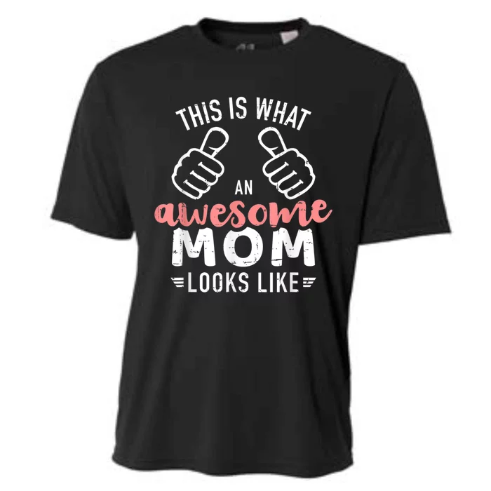 This Is What An Awesome Mom Looks Like Mother's Day Cooling Performance Crew T-Shirt