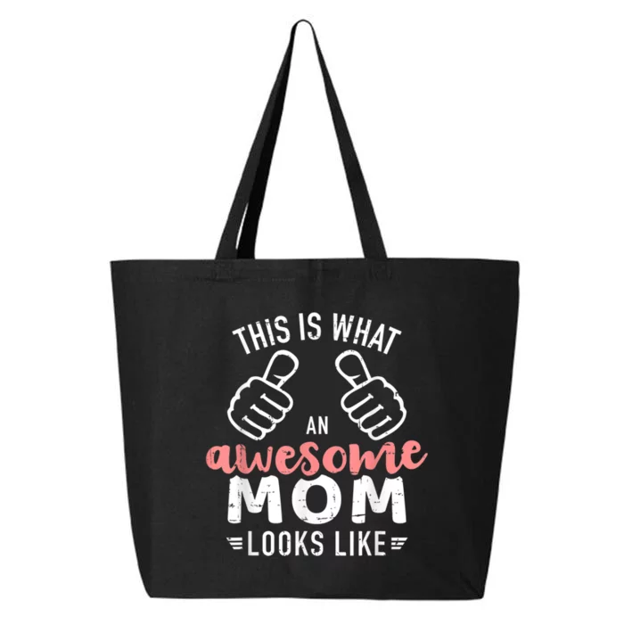 This Is What An Awesome Mom Looks Like Mother's Day 25L Jumbo Tote