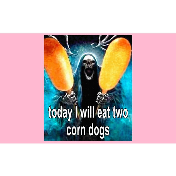 Today I Will Eat Two Corn Dogs Bumper Sticker