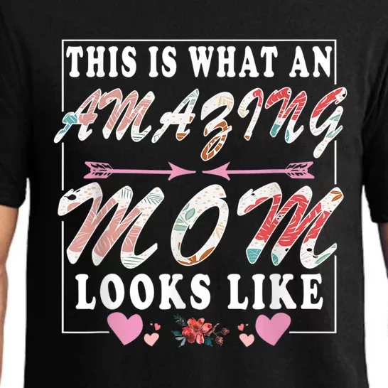 This Is What An Amazing Mom Looks Like Funny Mother's Day Pajama Set