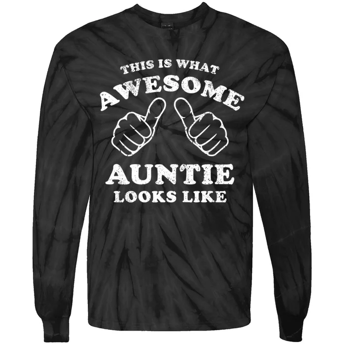 This Is What Awesome Auntie Looks Like Tie-Dye Long Sleeve Shirt