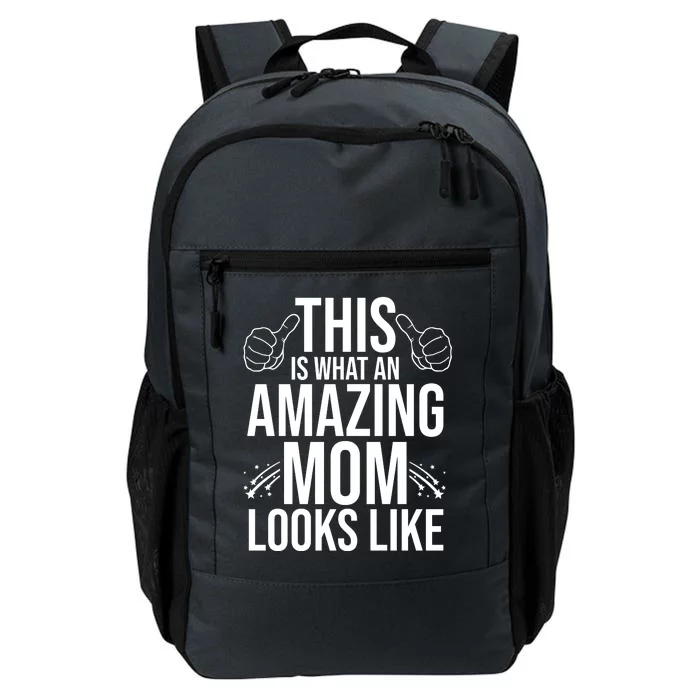 This Is What An Amazing Mom Looks Like Daily Commute Backpack