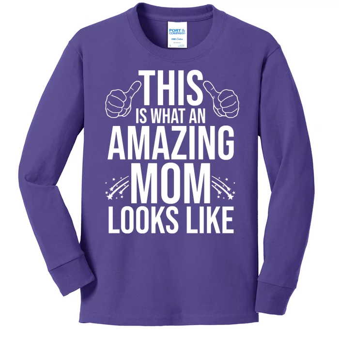 This Is What An Amazing Mom Looks Like Kids Long Sleeve Shirt