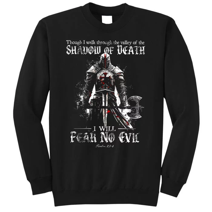 Though I Walk Through The Valley Of The Shadow Sweatshirt