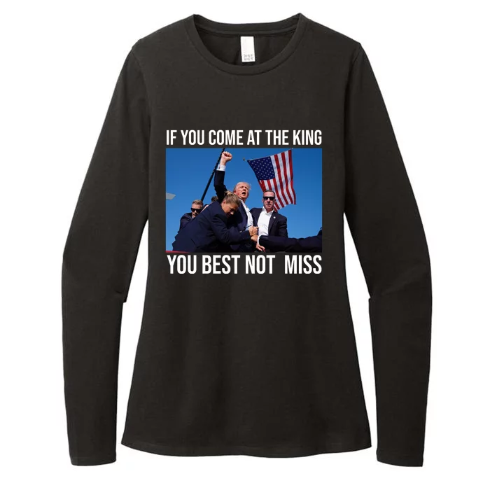 Trump If You Come At The King You Best Not Miss Womens CVC Long Sleeve Shirt