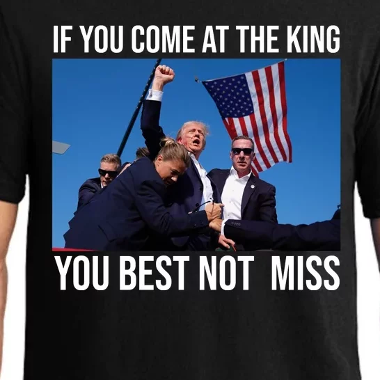 Trump If You Come At The King You Best Not Miss Pajama Set