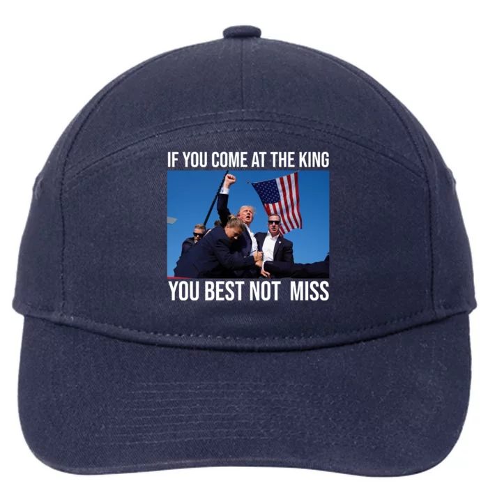 Trump If You Come At The King You Best Not Miss 7-Panel Snapback Hat