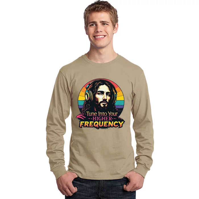 Tune Into Your Higher Frequency Jesus Long Sleeve Shirt