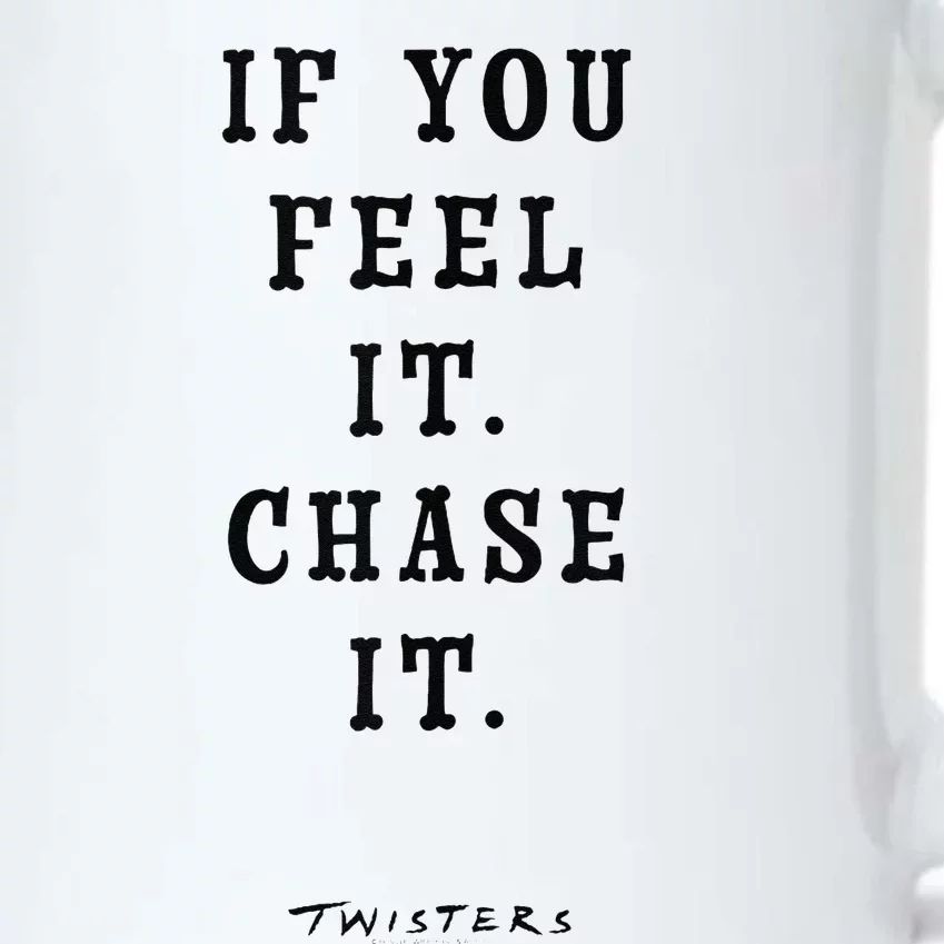 Twisters If You Feel It Chase It Black Color Changing Mug