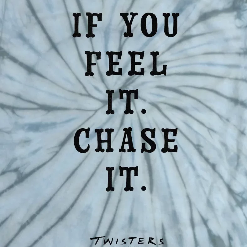 Twisters If You Feel It Chase It Tie-Dye T-Shirt