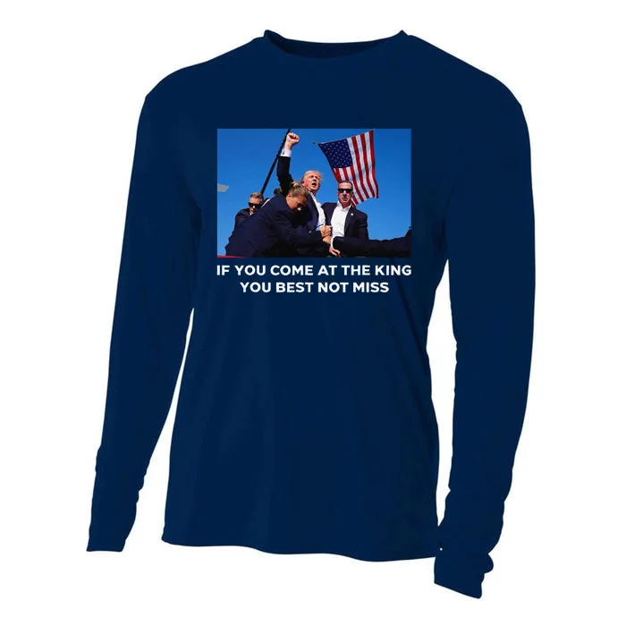 Trump If You Come At The King You Best Not Miss Saying 2024 Cooling Performance Long Sleeve Crew