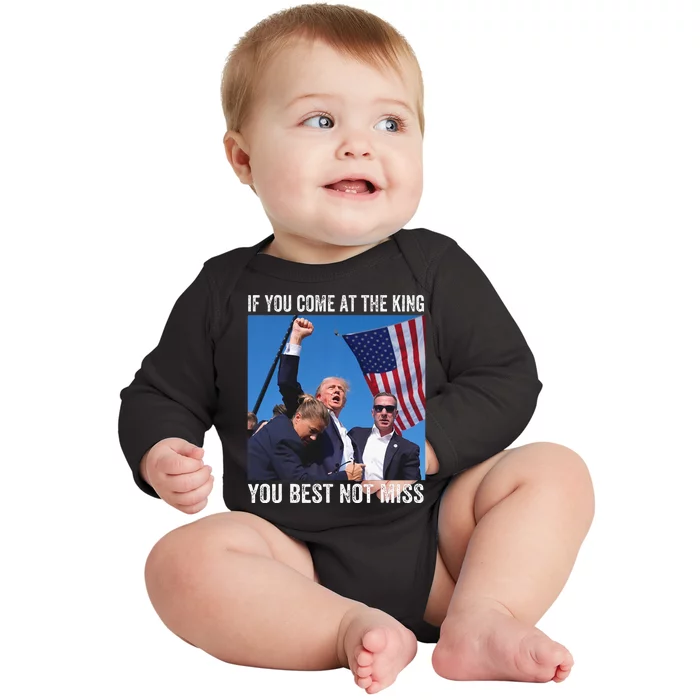 Trump If You Come At The King You Best Not Miss Baby Long Sleeve Bodysuit