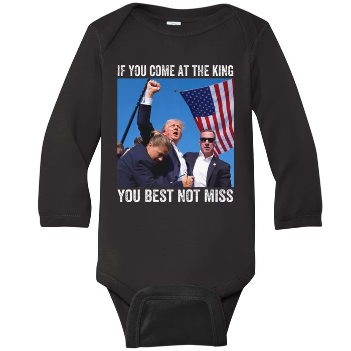 Trump If You Come At The King You Best Not Miss Baby Long Sleeve Bodysuit