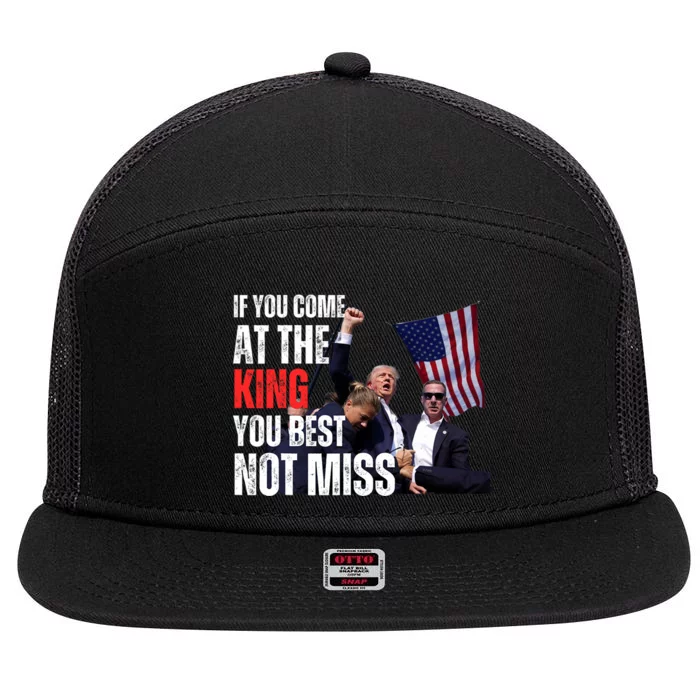 Trump If You Come At The King You Best Not Miss 7 Panel Mesh Trucker Snapback Hat