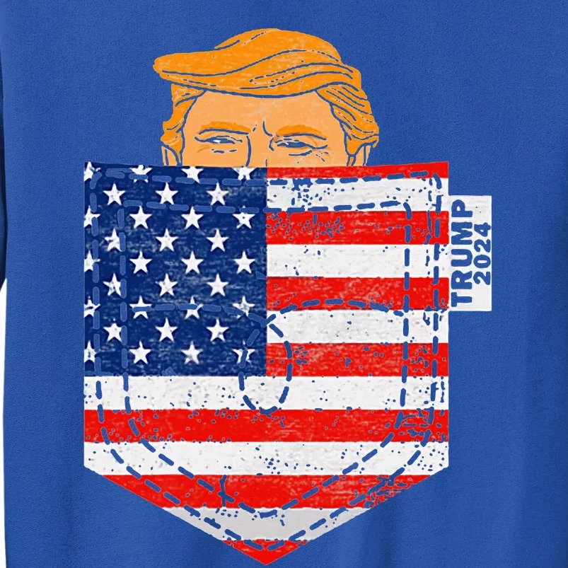 Trump In Your Pocket Usa Election Trump For 2024 Tall Sweatshirt