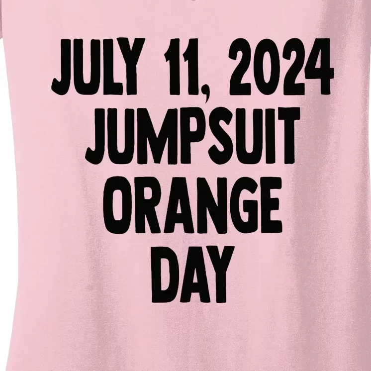 Trump July 11 2024 Orange Jumpsuit Day Court Women's V-Neck T-Shirt