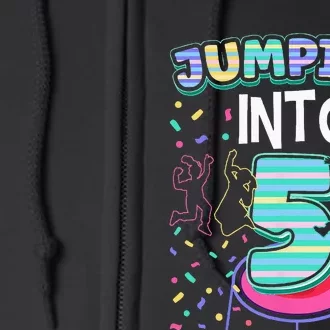 Trampoline Jumper 5 Year Old Jumping Into 5th Birthday Full Zip Hoodie