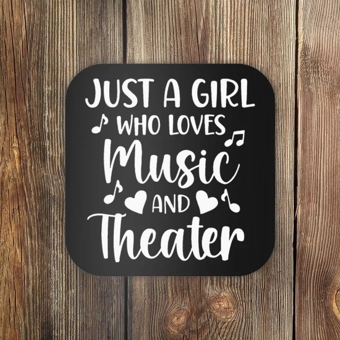 Theater Just A Girl Who Loves Theater Coaster