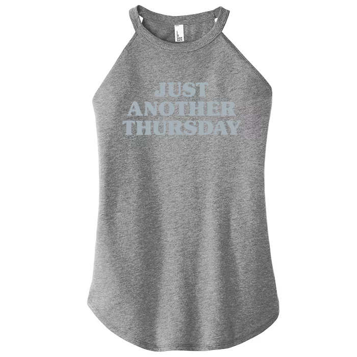 Thursday Just Another Thursday Days Of The Week Daily Series Funny Gift Women’s Perfect Tri Rocker Tank