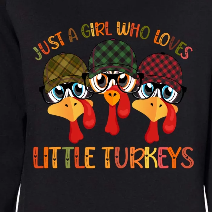 Thanksgiving Just A Girl Who Loves Little Turkey Tartan Cap Funny Gift Womens California Wash Sweatshirt