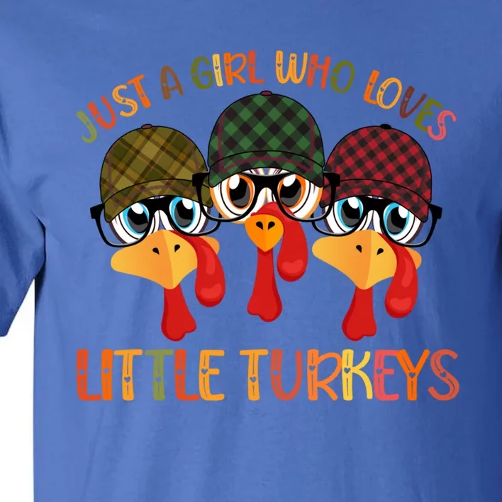 Thanksgiving Just A Girl Who Loves Little Turkey Tartan Cap Funny Gift Tall T-Shirt