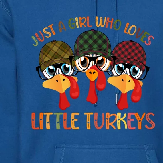 Thanksgiving Just A Girl Who Loves Little Turkey Tartan Cap Funny Gift Premium Hoodie