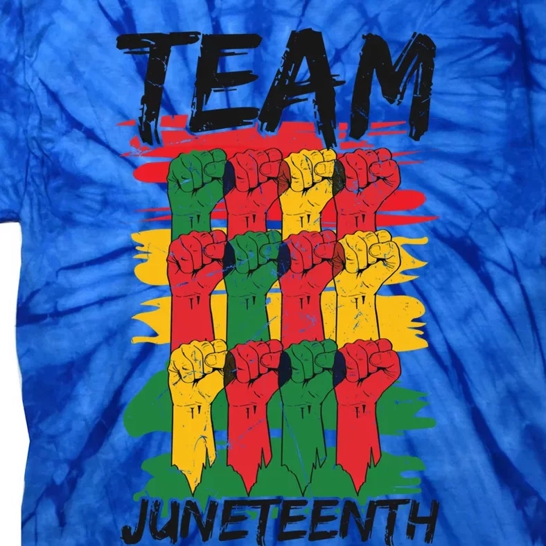 Team Juneteenth Black History Freedom Great Gift Tie-Dye T-Shirt