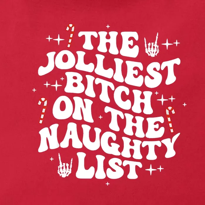 The Jolliest Bitch On The Naughty List Funny Christmas Zip Tote Bag