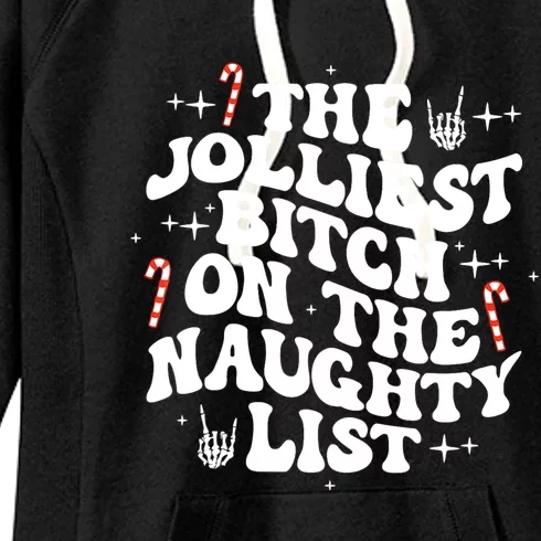 The Jolliest Bitch On The Naughty List Funny Christmas Women's Fleece Hoodie