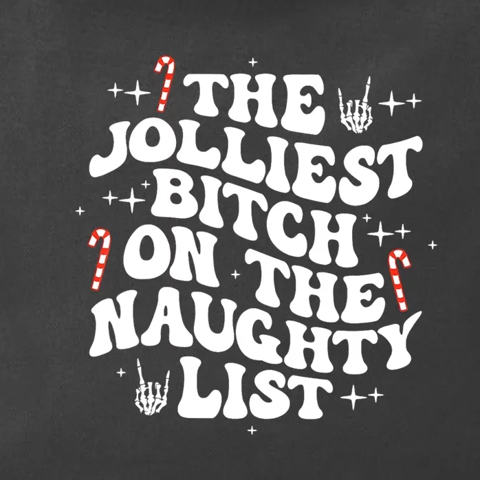 The Jolliest Bitch On The Naughty List Funny Christmas Zip Tote Bag