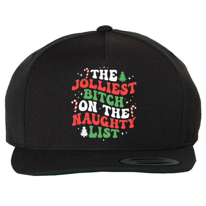 The Jolliest Bitch On The Naughty List Funny Christmas Wool Snapback Cap