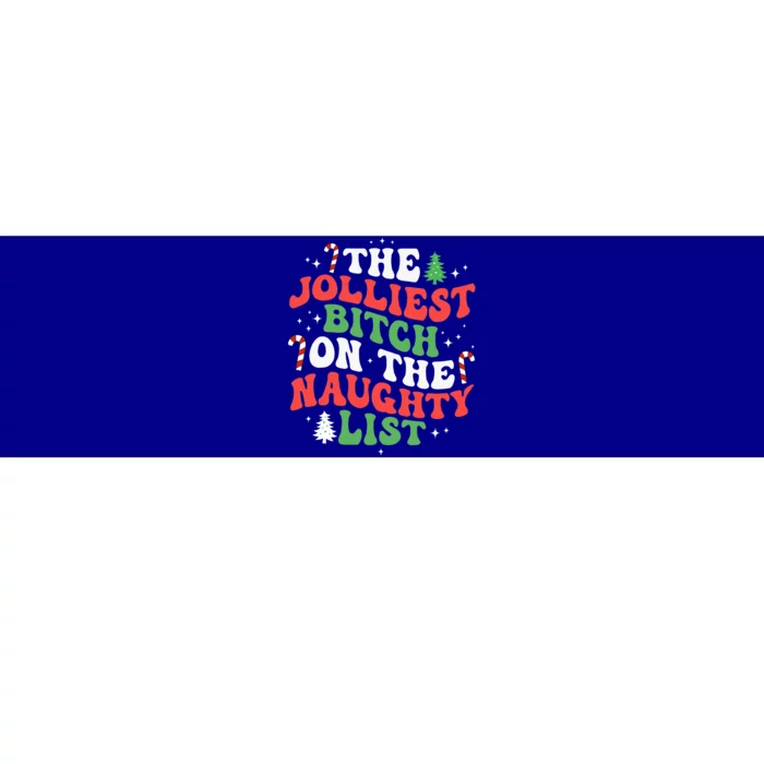 The Jolliest Bitch On The Naughty List Funny Christmas Bumper Sticker