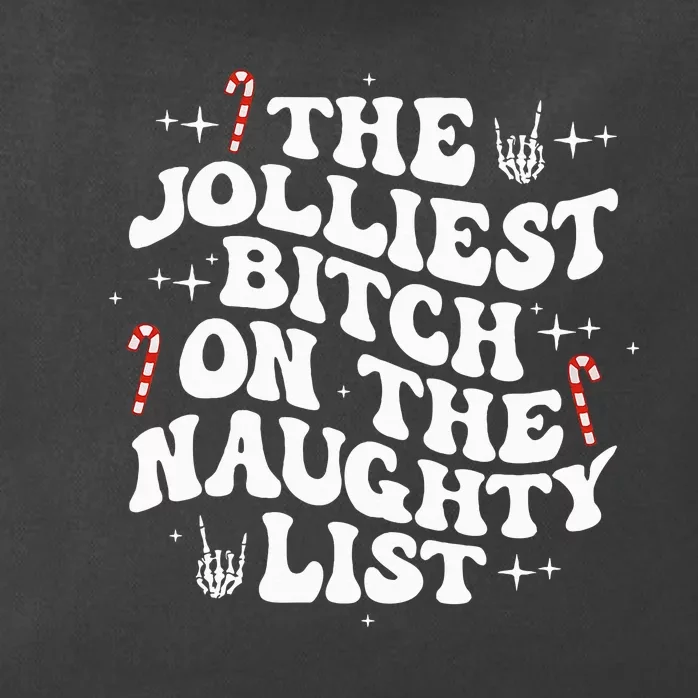 The Jolliest Bitch On The Naughty List Funny Christmas Zip Tote Bag