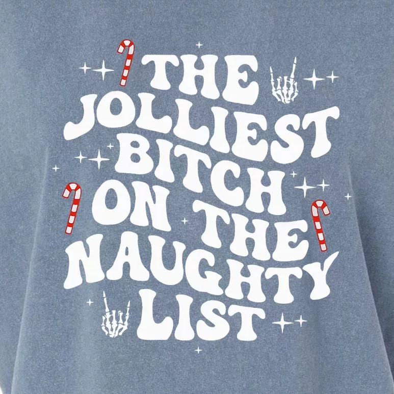 The Jolliest Bitch On The Naughty List Funny Christmas Garment-Dyed Women's Muscle Tee