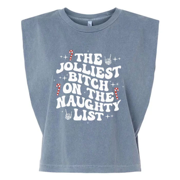 The Jolliest Bitch On The Naughty List Funny Christmas Garment-Dyed Women's Muscle Tee