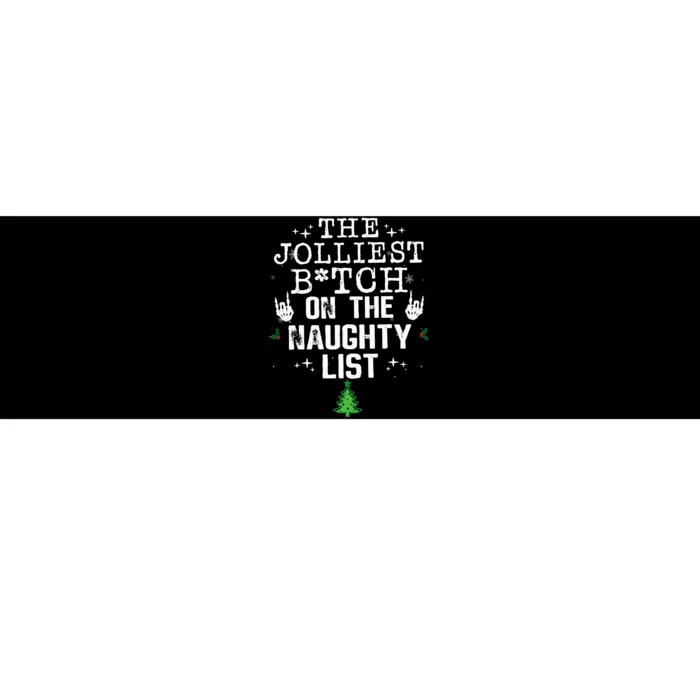 The Jolliest Bitch On The Naughty List Funny Christmas Bumper Sticker