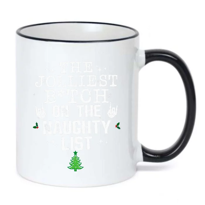 The Jolliest Bitch On The Naughty List Funny Christmas Black Color Changing Mug