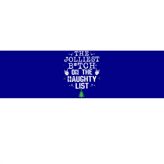 The Jolliest Bitch On The Naughty List Funny Christmas Bumper Sticker