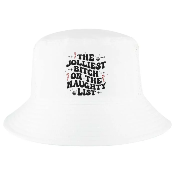 The Jolliest Bitch On The Naughty List Cool Comfort Performance Bucket Hat