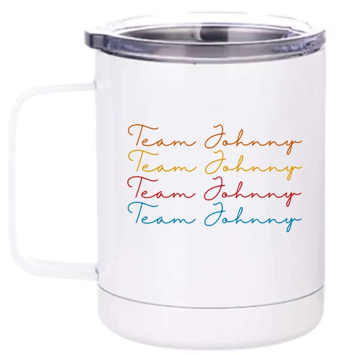 Team Johnny Colorful Front & Back 12oz Stainless Steel Tumbler Cup