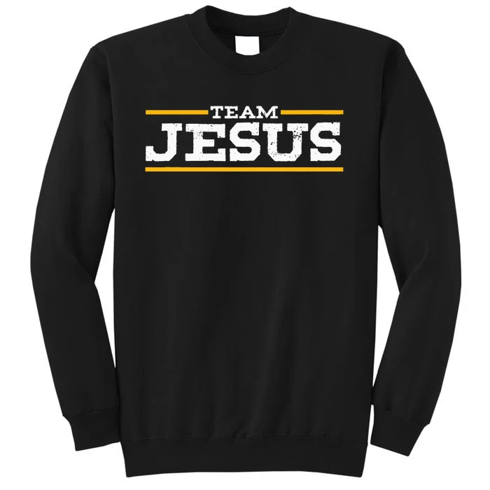 Team Jesus Christ Chrisitian Catholic Orthodox God Tall Sweatshirt